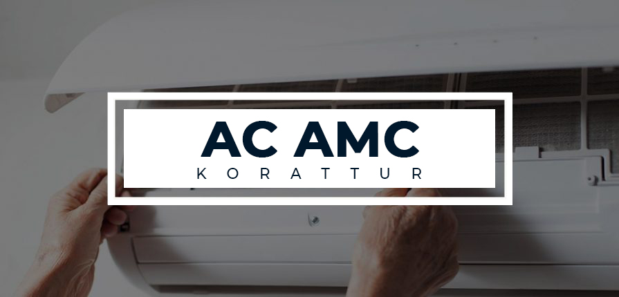 ac amc service korattur