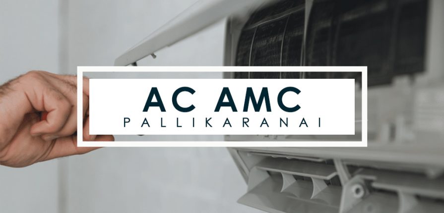 Ac Amc Service pallikaranai